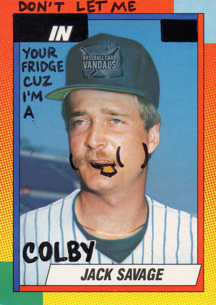 Don't Let Me In Your Fridge Cuz I'm A Colby Jack Savage