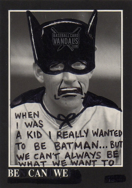 When I Was A Kid I Really Wanted To Be Batman...But We Can’t Always Be What We Want To Be Can We