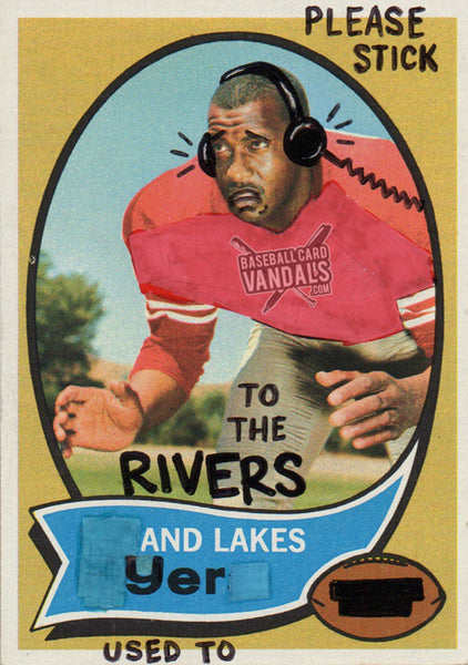 Please Stick To The Rivers And Lakes Yer Used To