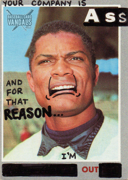 Your Company is Ass and For That Reason...I'm Out