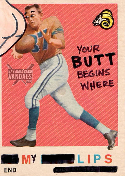 Your Butt Begins Where My Lips End