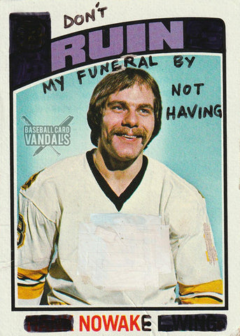 Don't Ruin My Funeral By Not Having No Wake