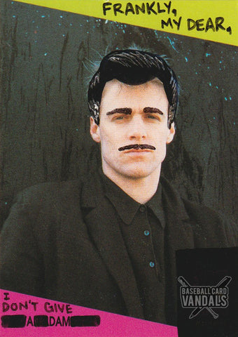 Frankly, My Dear, I Don't Give A Dam
