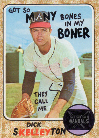 Got So Many Bones In My Boner They Call Me Dick Skelleyton