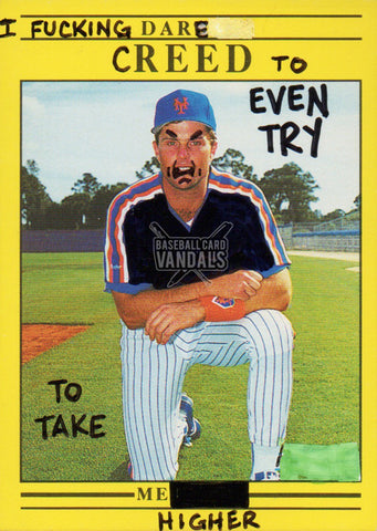 I Fucking Dare Creed To Even Try To Take Me Higher