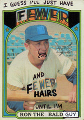 I Guess I'll Just Have Fewer And Fewer Hairs Until I'm Ron The Bald Guy