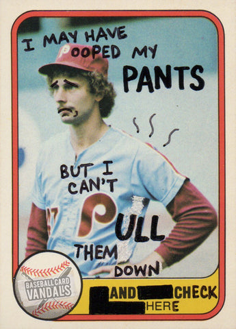 I May Have Pooped My Pants But I Can't Pull Them Down And Check Here