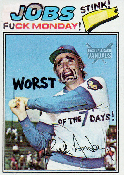 Jobs Stink! Fuck Monday! Worst Of The 7 Days!