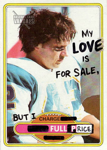 My Love Is For Sale, But I Charge Full Price