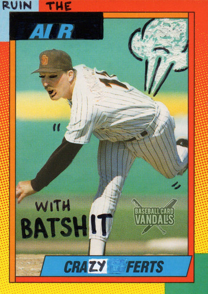 Ruin The Air With Batshit Crazy Ferts