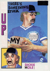 There's Something Up My Dickie Hole!