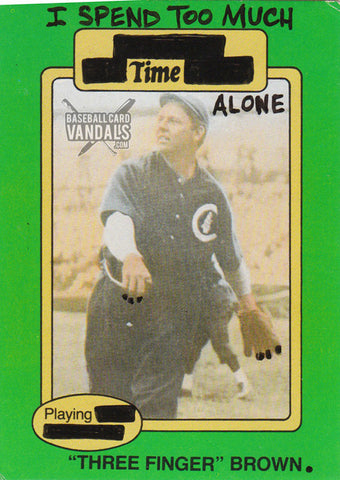 I Spend Too Much Time Alone Playing "Three Finger Brown"