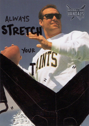 Always Stretch Your Taints