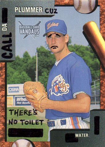 Call Da Plummer Cuz There's No Toilet Water