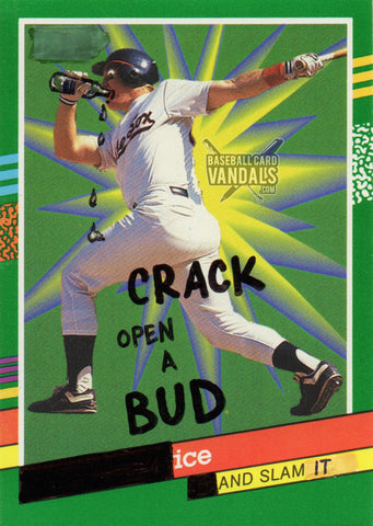 Crack Open A Bud Ice And Slam It