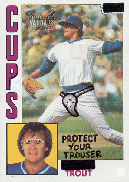 Cups Protect Your Trouser Trout