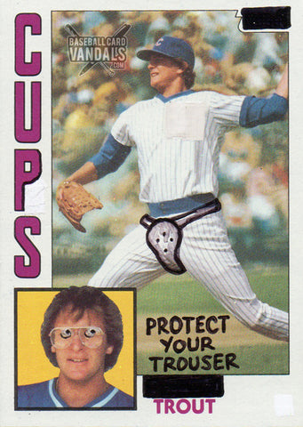 Cups Protect Your Trouser Trout