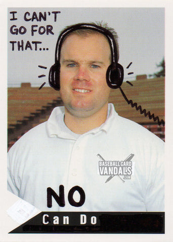 I Can't Go For That... No Can Do