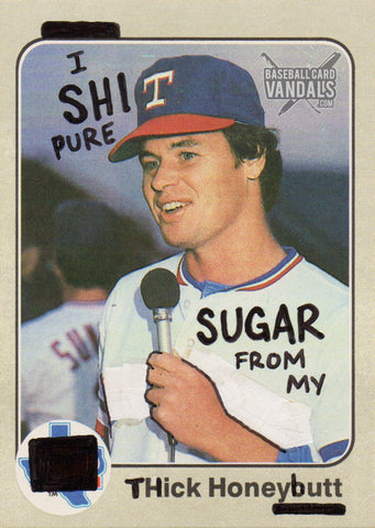 I Shit Pure Sugar From My Thick Honeybutt