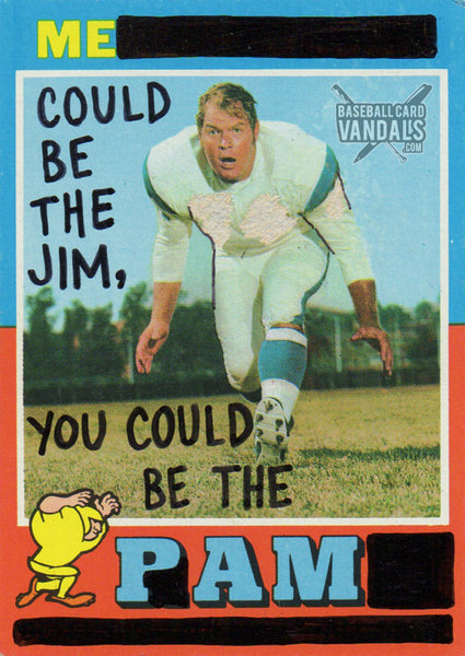 Me Could Be The Jim, You Could Be The Pam