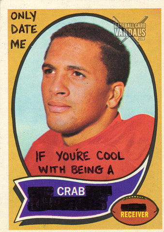Only Date Me If You're Cool With Being A Crab Receiver
