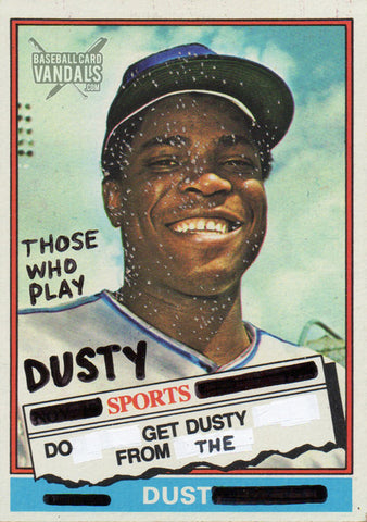 Those Who Play Dusty Sports Do Get Dusty From The Dust