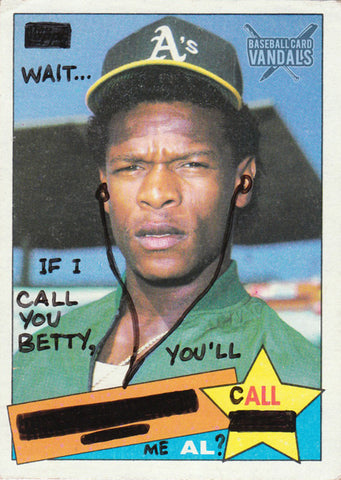 Wait...If I Call You Betty, You'll Call Me Al?
