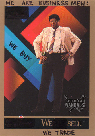 We Are Business Men: We Buy, We Sell, We Trade