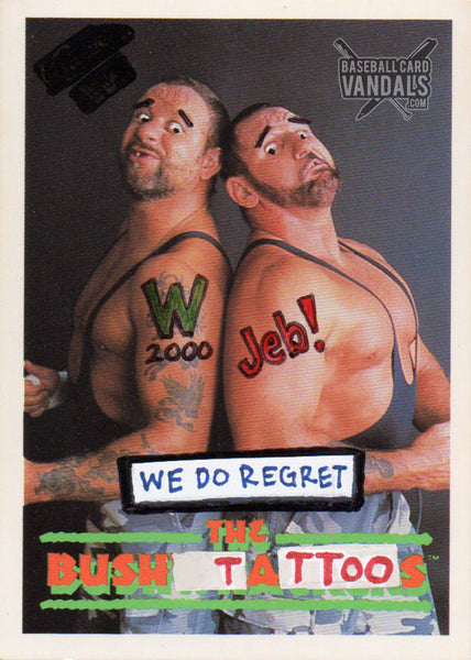 We Do Regret The Bush Tattoos